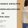 6 Best Hoodie Sweater Manufacturers in Tirupur
